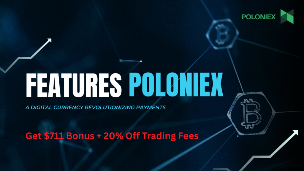 Key Features of Poloniex (2025)