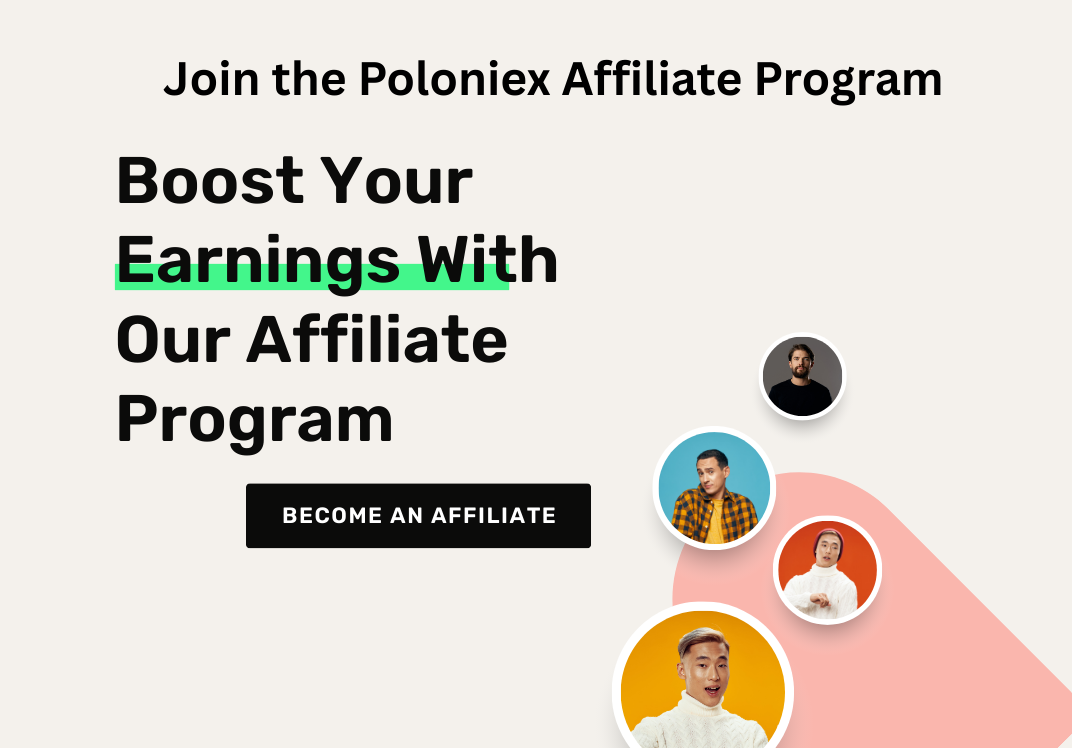 Join the Poloniex Affiliate Program – Earn Crypto with Your Audience